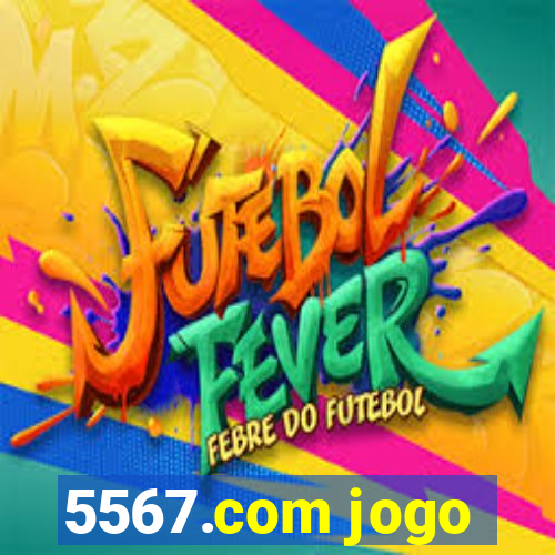 5567.com jogo